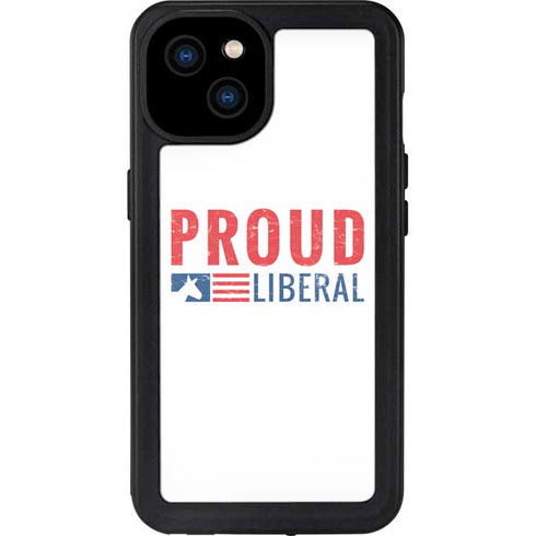 Proud Liberal iPhone 15 Plus Waterproof Case