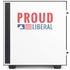 Proud Liberal NZXT H510 Compact ATX Mid-Tower Case Skin