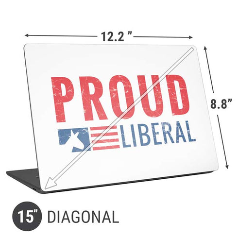 Proud Liberal Universal Laptop 15in (12.2 x 8.8in) Skin