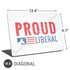 Proud Liberal Universal Laptop 16.6in (13.4 x 9.7in) Skin