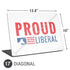 Proud Liberal Universal Laptop 17in (13.8 x 10in) Skin