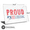 Proud Liberal Universal Laptop 18in (14.6 x 10.6in) Skin