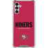 NFL San Francisco 49ers Team Motto Galaxy A13 5G Clear Case