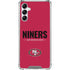 NFL San Francisco 49ers Team Motto Galaxy A15 5G Clear Case