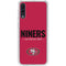 NFL San Francisco 49ers Team Motto Galaxy A50 Clear Case