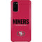 NFL San Francisco 49ers Team Motto Galaxy S20 Lite Case
