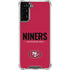 NFL San Francisco 49ers Team Motto Galaxy S21 FE Clear Case