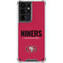 NFL San Francisco 49ers Team Motto Galaxy S21 Ultra 5G Clear Case