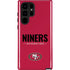 NFL San Francisco 49ers Team Motto Galaxy S22 Ultra Pro Case