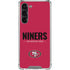 NFL San Francisco 49ers Team Motto Galaxy S23 Plus Clear Case