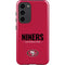 NFL San Francisco 49ers Team Motto Galaxy S23 Plus Pro Case