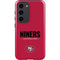 NFL San Francisco 49ers Team Motto Galaxy S23 Pro Case