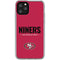 NFL San Francisco 49ers Team Motto iPhone 11 Pro Clear Case