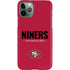 NFL San Francisco 49ers Team Motto iPhone 11 Pro Lite Case