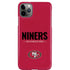 NFL San Francisco 49ers Team Motto iPhone 11 Pro Max Lite Case