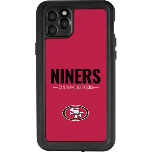 NFL San Francisco 49ers Team Motto iPhone 11 Pro Max Waterproof Case
