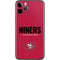 NFL San Francisco 49ers Team Motto iPhone 11 Pro Skin