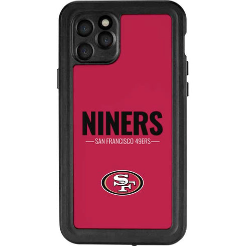 NFL San Francisco 49ers Team Motto iPhone 11 Pro Waterproof Case