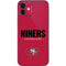 NFL San Francisco 49ers Team Motto iPhone 12 Skin
