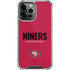 NFL San Francisco 49ers Team Motto iPhone 13 Pro Max Clear Case