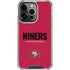 NFL San Francisco 49ers Team Motto iPhone 15 Pro Clear Case