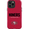 NFL San Francisco 49ers Team Motto iPhone 15 Pro Max Impact Case