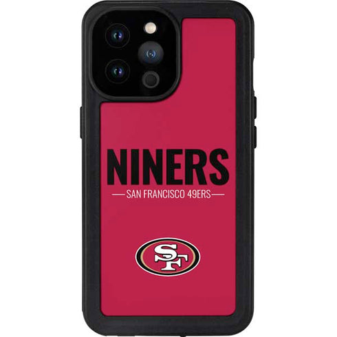 NFL San Francisco 49ers Team Motto iPhone 14 Pro Max Waterproof Case