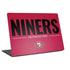 NFL San Francisco 49ers Team Motto Universal Laptop 15in (12.2 x 8.8in) Skin