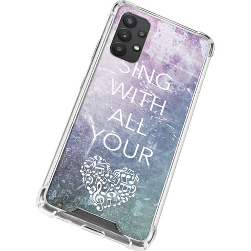 Sing With All Your Heart Galaxy A32 5G Clear Case