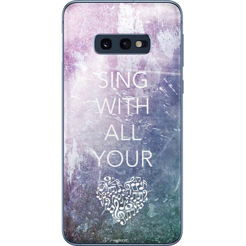 Sing With All Your Heart Galaxy S10e Skin