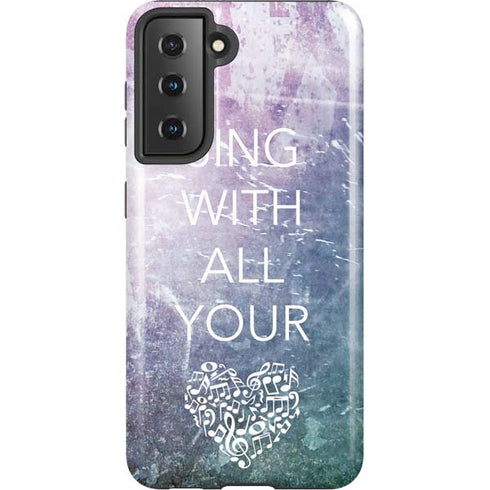 Sing With All Your Heart Galaxy S21 5G Pro Case
