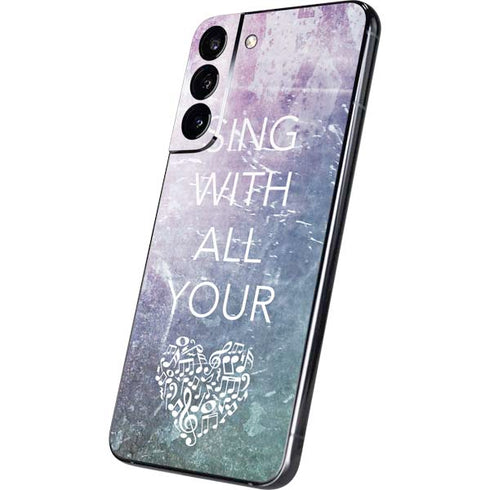 Sing With All Your Heart Galaxy S22 Plus Skin