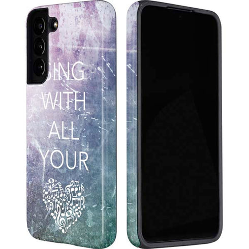 Sing With All Your Heart Galaxy S22 Pro Case