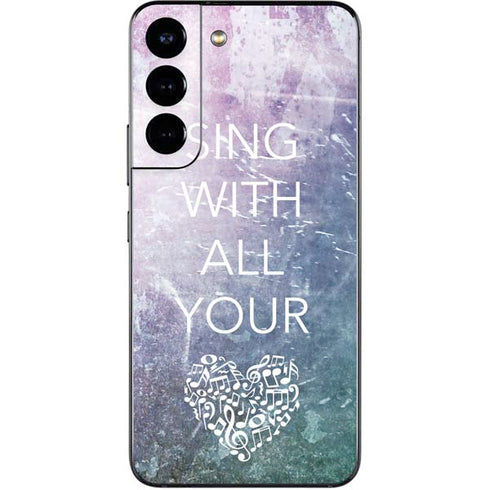 Sing With All Your Heart Galaxy S22 Skin