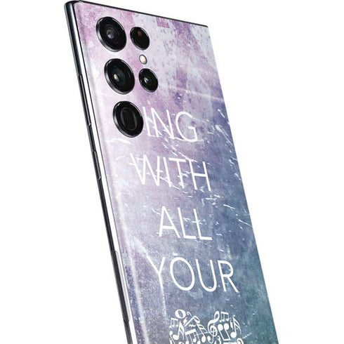 Sing With All Your Heart Galaxy S22 Ultra Skin