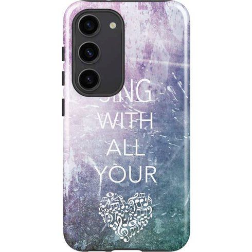 Sing With All Your Heart Galaxy S23 Pro Case