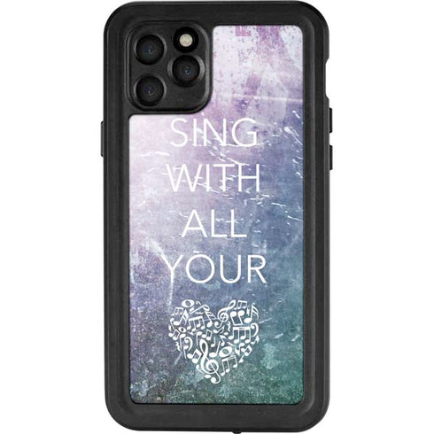 Sing With All Your Heart iPhone 11 Pro Waterproof Case