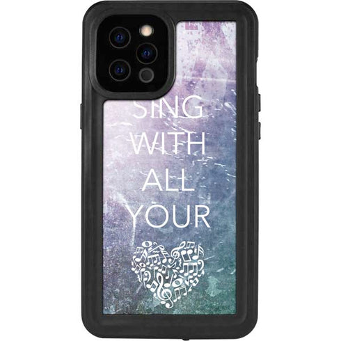 Sing With All Your Heart iPhone 12 Pro Max Waterproof Case