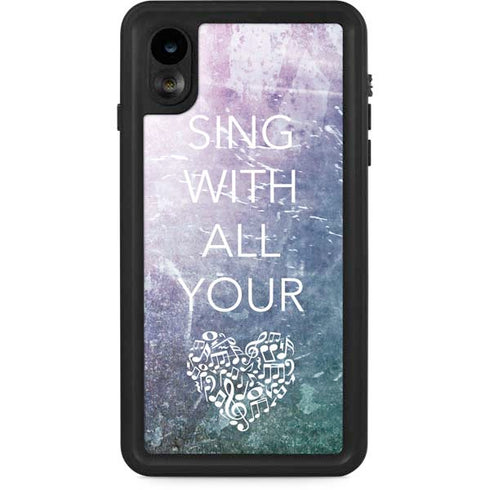 Sing With All Your Heart iPhone XR Waterproof Case