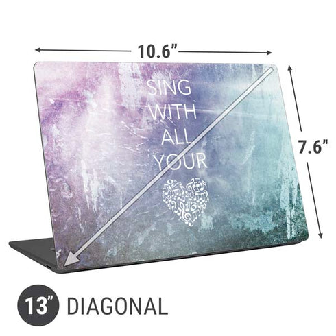 Sing With All Your Heart Universal Laptop 13in (10.6 x 7.6in) Skin