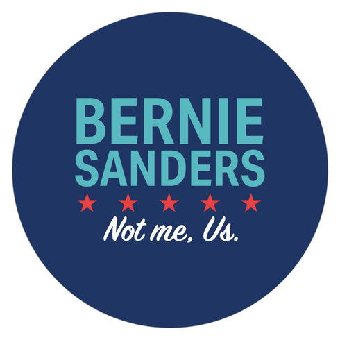 Bernie Sanders Not Me Us 4" x 4" Bumper Sticker