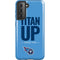 NFL Tennessee Titans Team Motto Galaxy S21 5G Pro Case