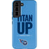 NFL Tennessee Titans Team Motto Galaxy S22 Pro Case