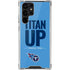 NFL Tennessee Titans Team Motto Galaxy S22 Ultra Clear Case