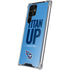 NFL Tennessee Titans Team Motto Galaxy S22 Ultra Clear Case