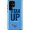 NFL Tennessee Titans Team Motto Galaxy S22 Ultra Pro Case