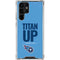NFL Tennessee Titans Team Motto Galaxy S24 Ultra Clear Case