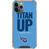 NFL Tennessee Titans Team Motto iPhone 11 Pro Max Clear Case