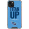 NFL Tennessee Titans Team Motto iPhone 14 Plus Clear Case
