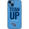 NFL Tennessee Titans Team Motto iPhone 14 Plus Skin